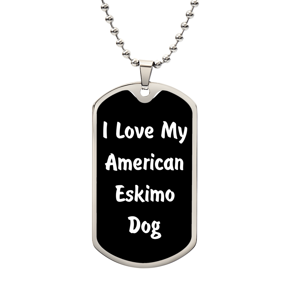 Love My American Eskimo Dog v6 - Luxury Dog Tag Necklace