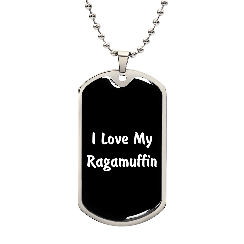 Love My Ragamuffin v3 - Luxury Dog Tag Necklace