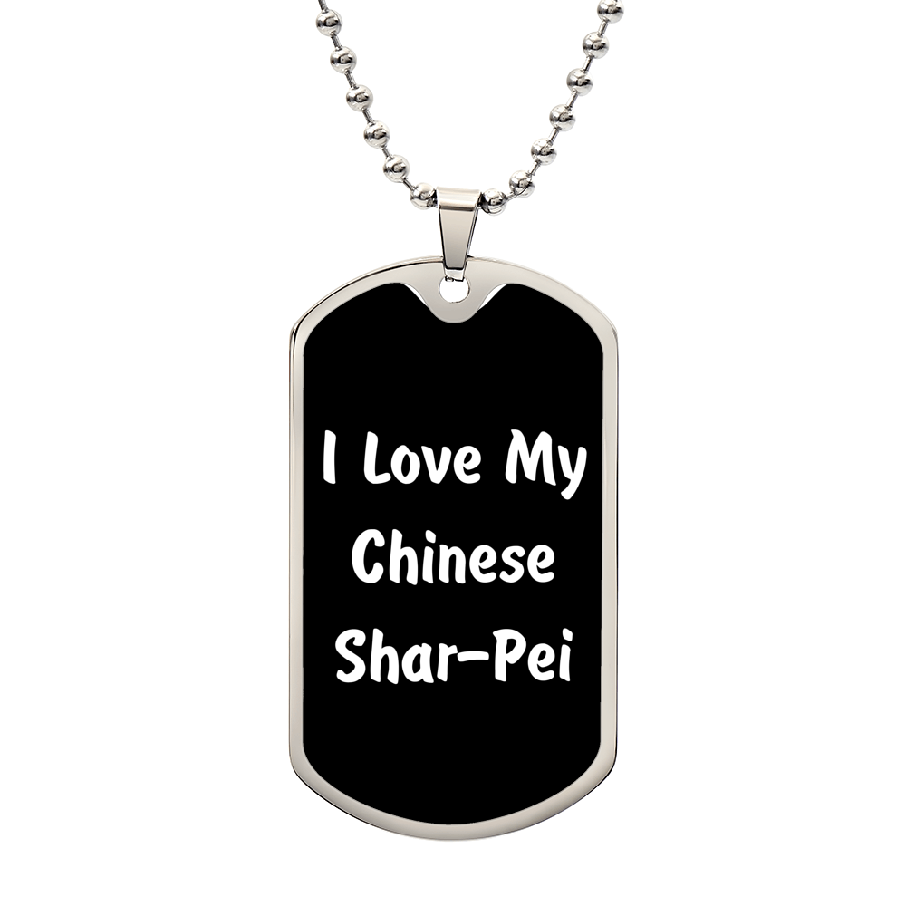 Love My Chinese Shar-Pei v6 - Luxury Dog Tag Necklace