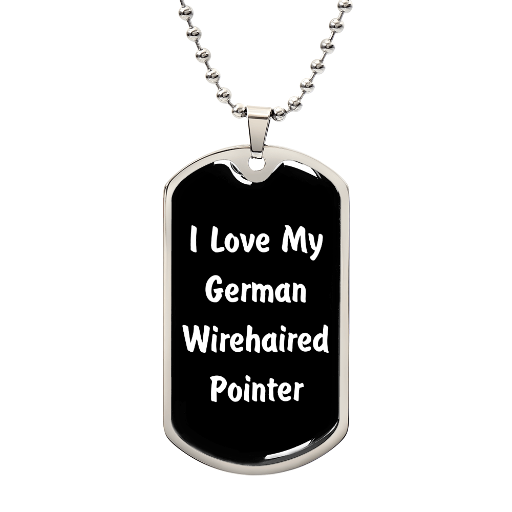 Love My German Wirehaired Pointer v6 - Luxury Dog Tag Necklace