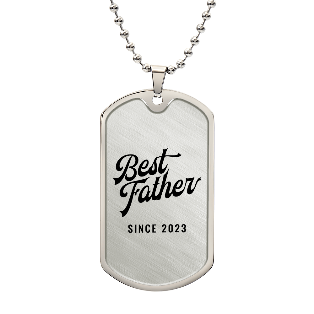 Best Father Since 2023 - Luxury Dog Tag Necklace