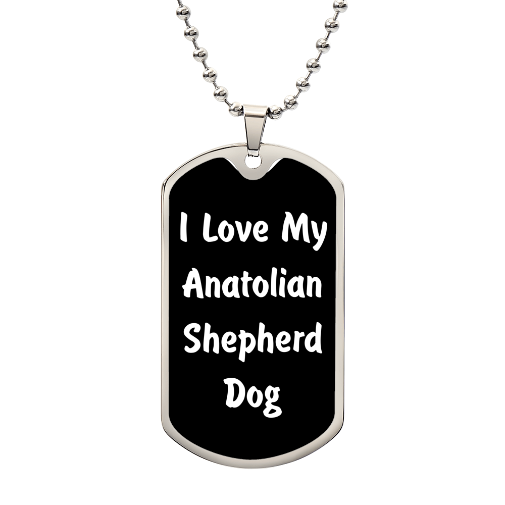 Love My Anatolian Shepherd Dog v6 - Luxury Dog Tag Necklace