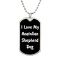 Love My Anatolian Shepherd Dog v6 - Luxury Dog Tag Necklace