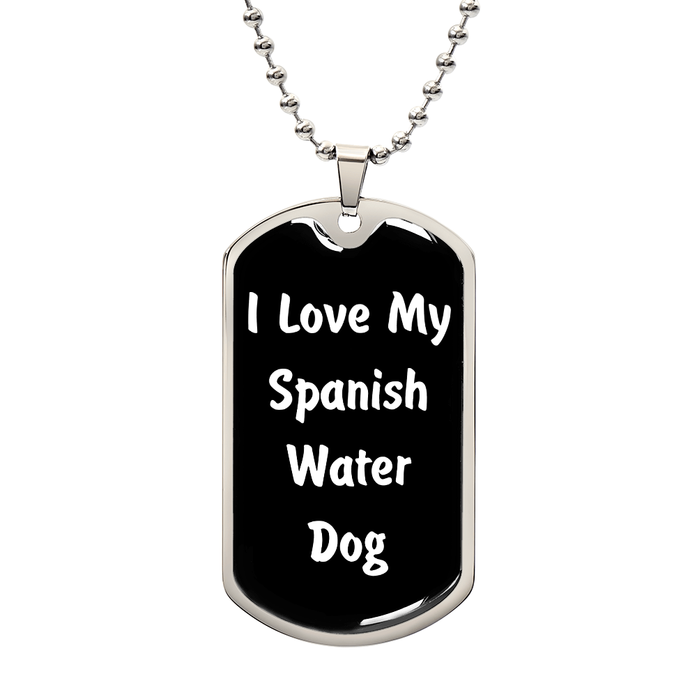 Love My Spanish Water Dog v6 - Luxury Dog Tag Necklace