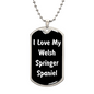 Love My Welsh Springer Spaniel v6 - Luxury Dog Tag Necklace