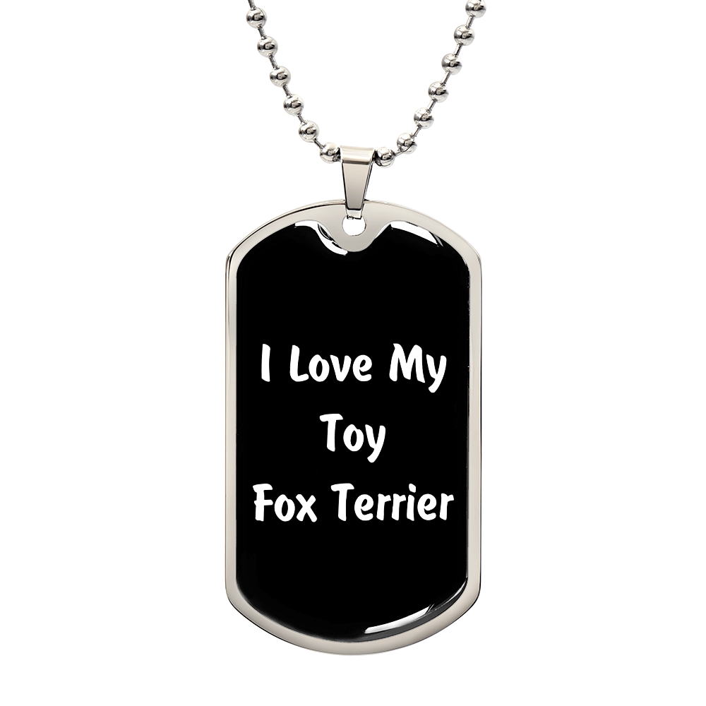 Love My Toy Fox Terrier v6 - Luxury Dog Tag Necklace