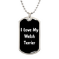 Love My Welsh Terrier v6 - Luxury Dog Tag Necklace