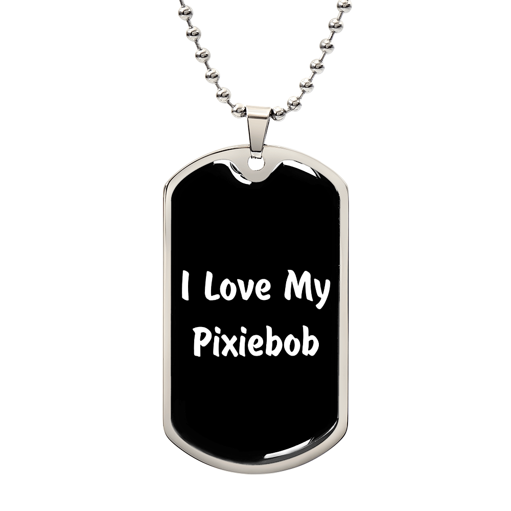 Love My Pixiebob v3 - Luxury Dog Tag Necklace