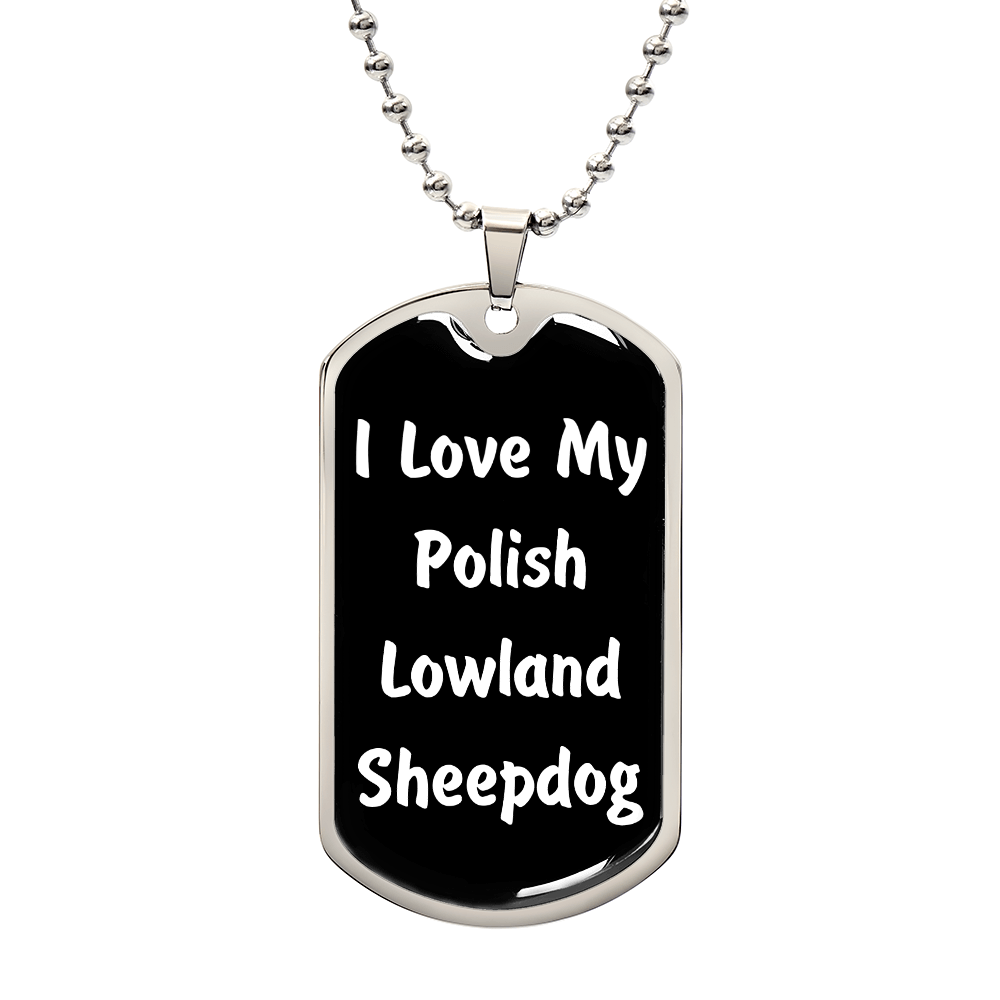 Love My Polish Lowland Sheepdog v6 - Luxury Dog Tag Necklace