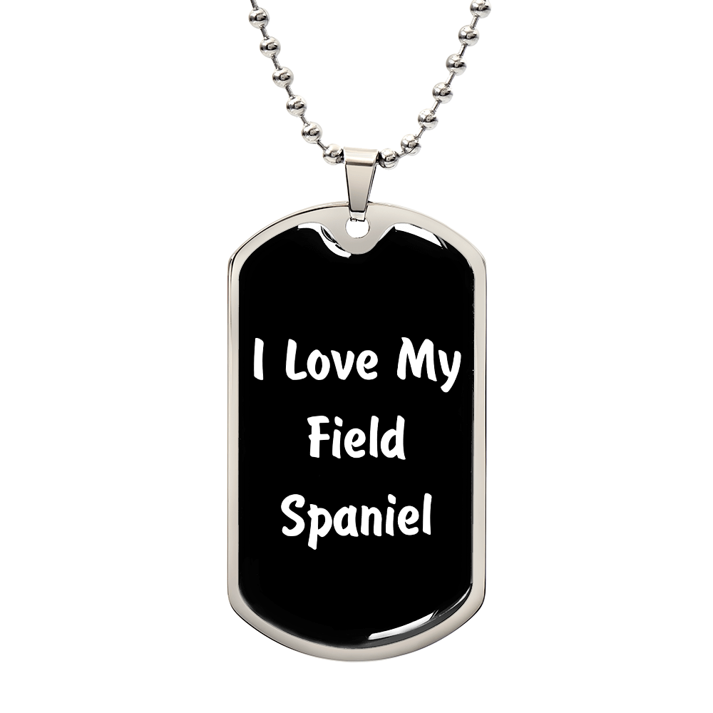 Love My Field Spaniel v6 - Luxury Dog Tag Necklace