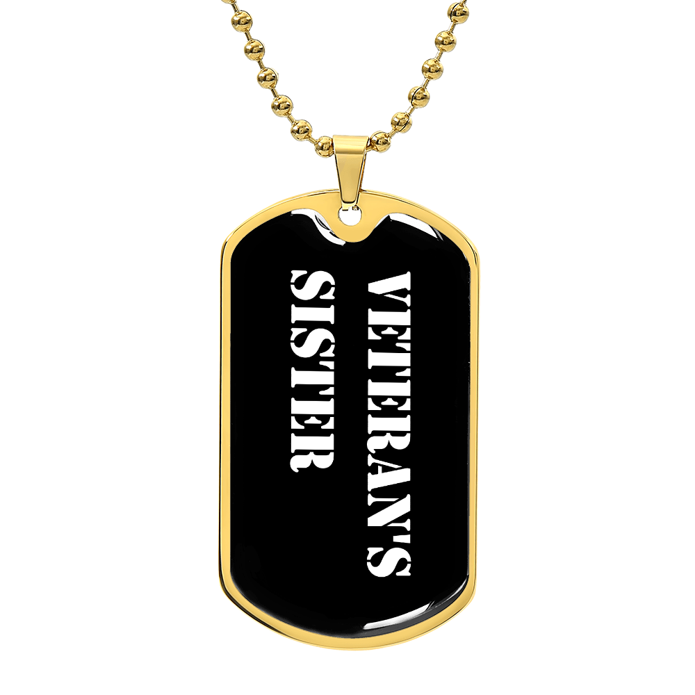 Veteran's Sister v3 - 18k Gold Finished Luxury Dog Tag Necklace