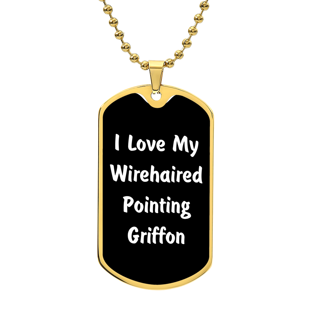 Love My Wirehaired Pointing Griffon v6 - 18k Gold Finished Luxury Dog Tag Necklace