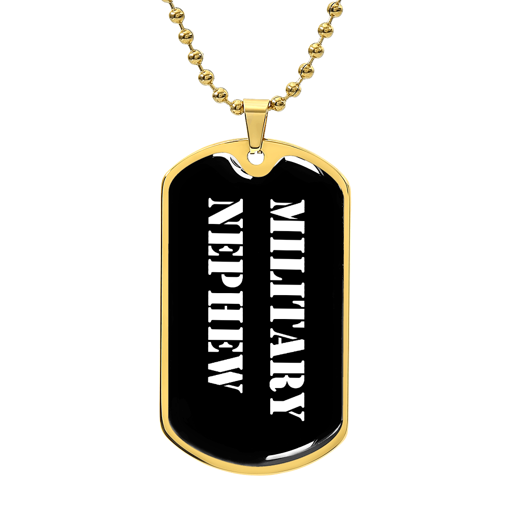 Military Nephew v3 - 18k Gold Finished Luxury Dog Tag Necklace