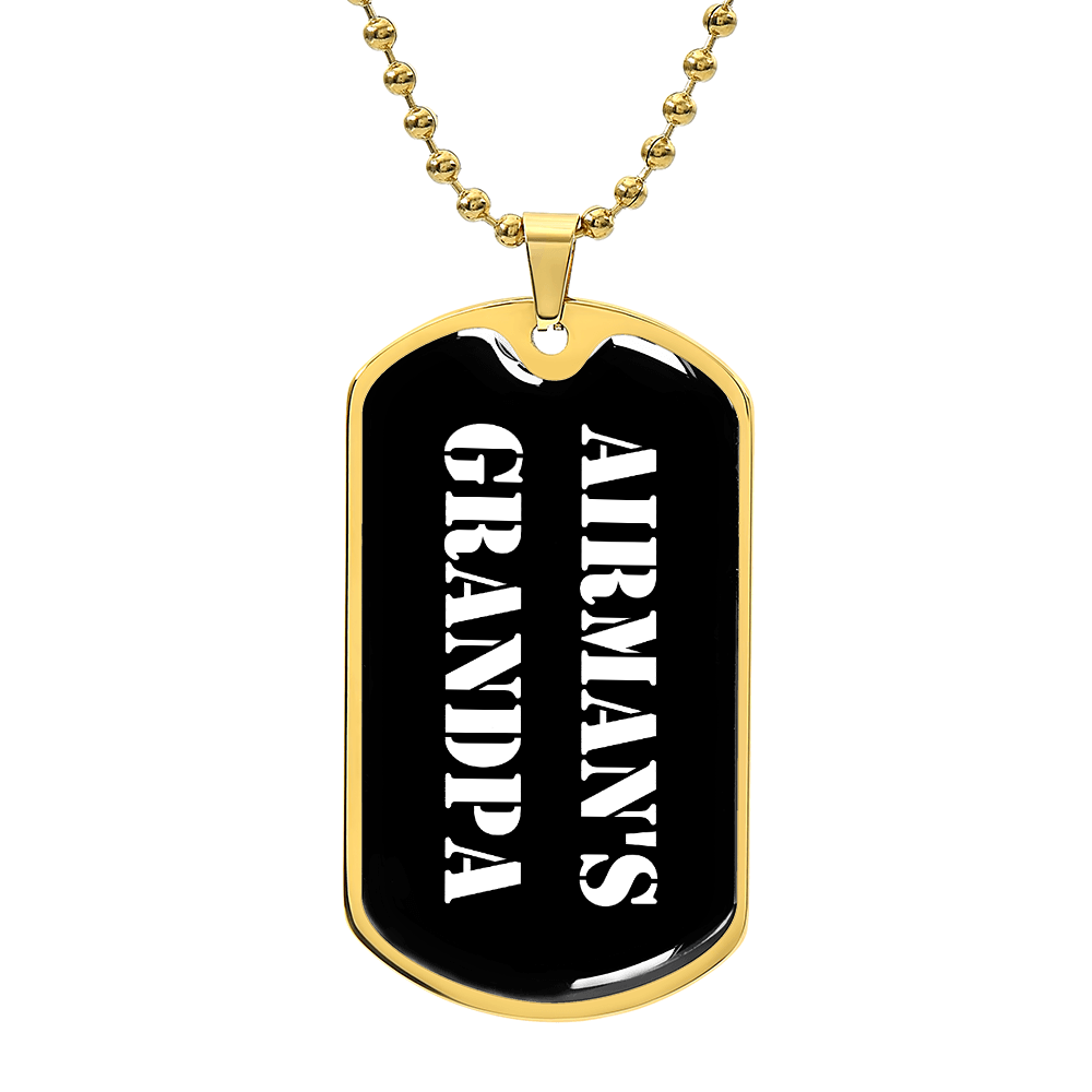 Airman's Grandpa v3 - 18k Gold Finished Luxury Dog Tag Necklace