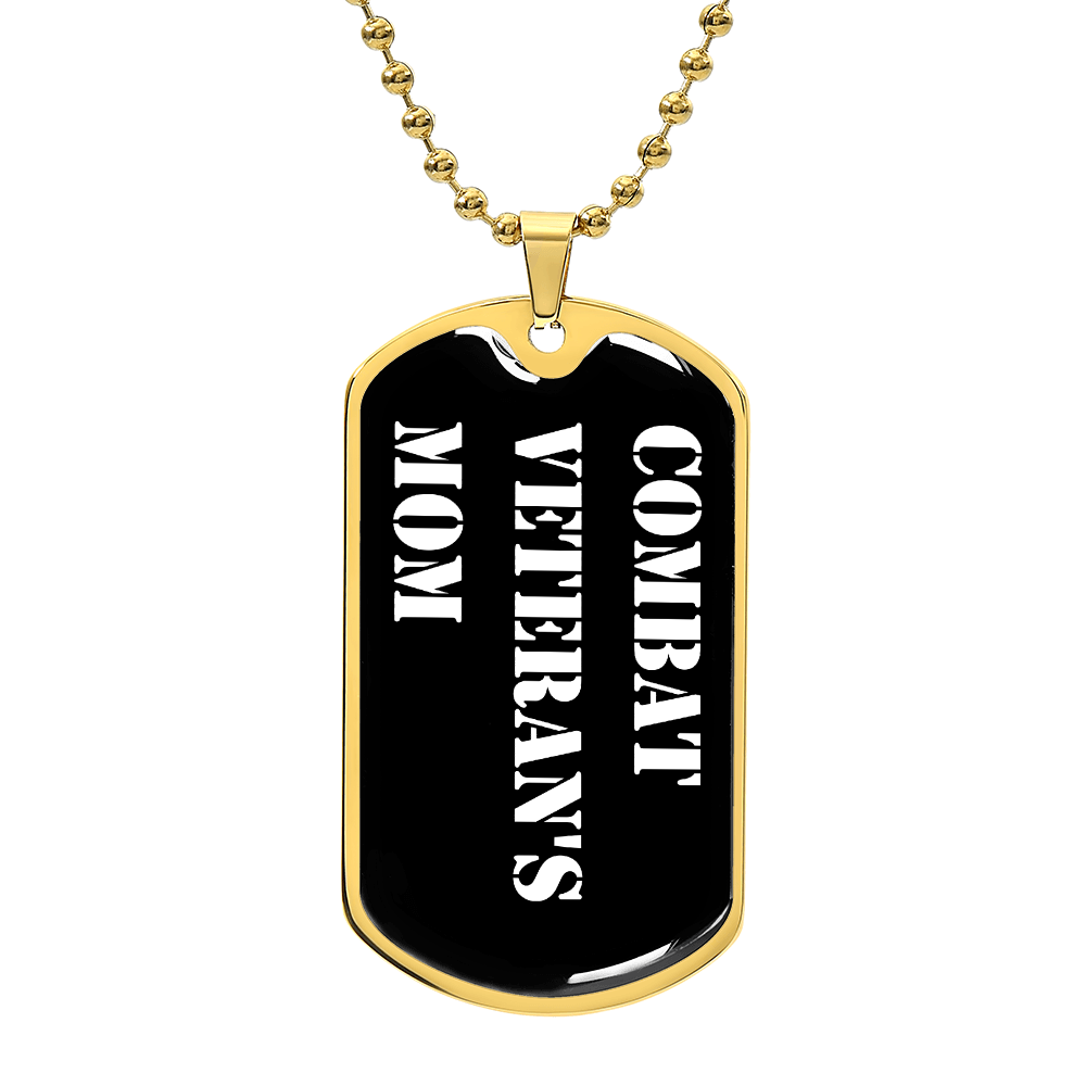 Combat Veteran's Mom v3 - 18k Gold Finished Luxury Dog Tag Necklace