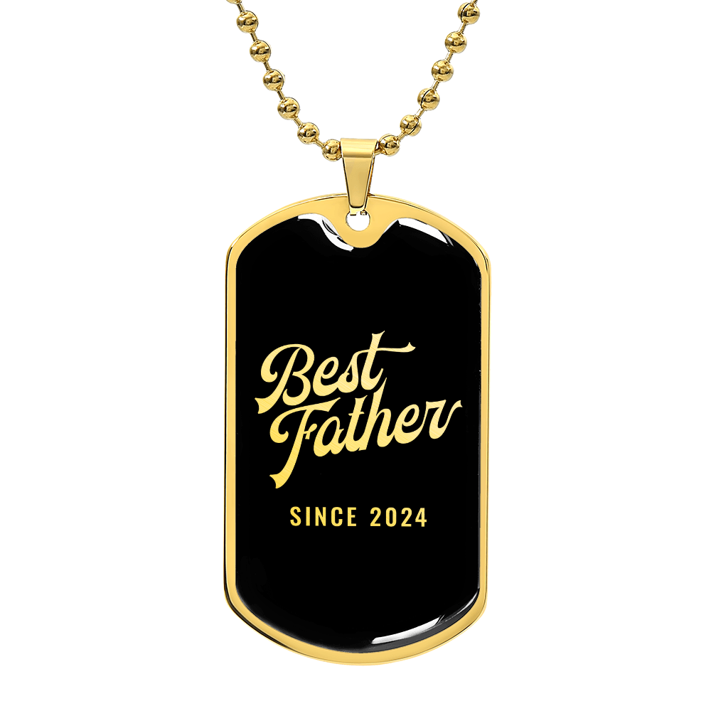 Best Father Since 2024 v2 - 18k Gold Finished Luxury Dog Tag Necklace
