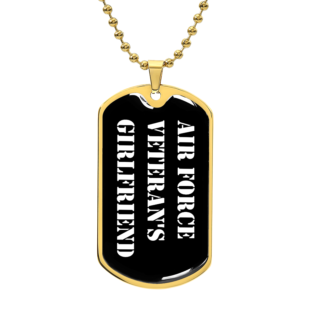 Air Force Veteran's Girlfriend v3 - 18k Gold Finished Luxury Dog Tag Necklace