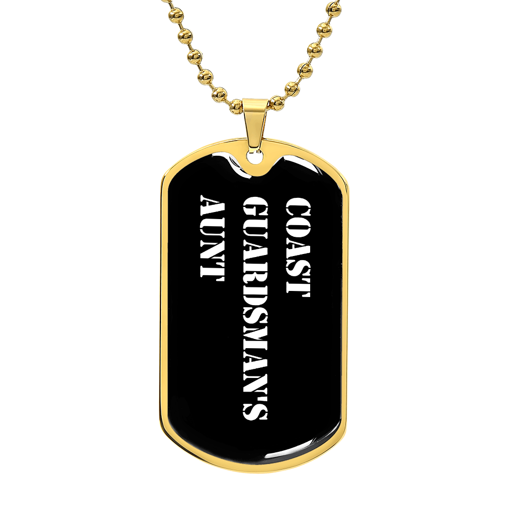 Coast Guardsman's Aunt v3 - 18k Gold Finished Luxury Dog Tag Necklace