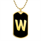Initial W v2b - 18k Gold Finished Luxury Dog Tag Necklace