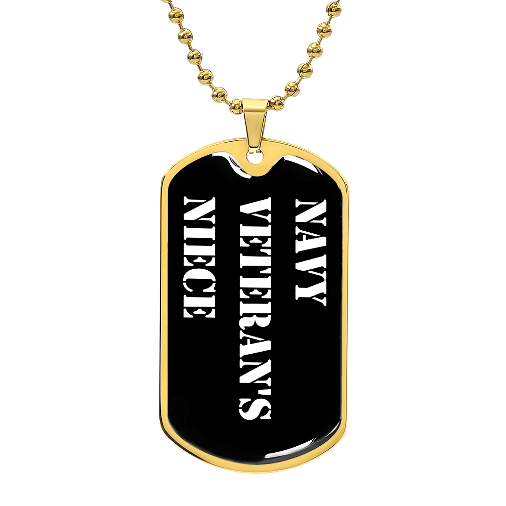 Navy Veteran's Niece v3 - 18k Gold Finished Luxury Dog Tag Necklace