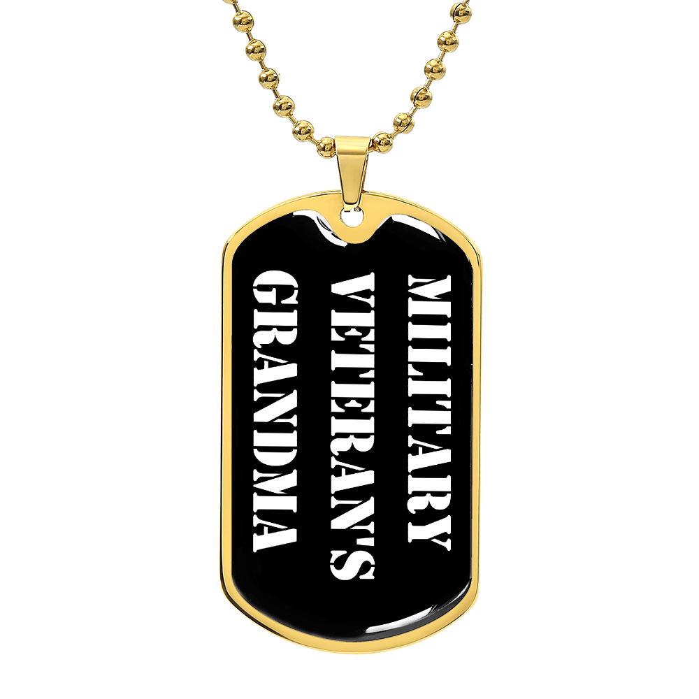 Military Veteran's Grandma v3 - 18k Gold Finished Luxury Dog Tag Necklace