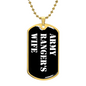 Army Ranger's Wife v3 - 18k Gold Finished Luxury Dog Tag Necklace