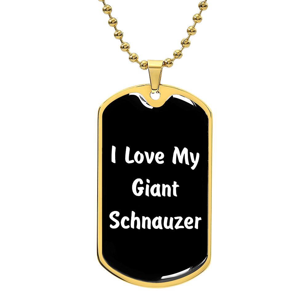 Love My Giant Schnauzer v6 - 18k Gold Finished Luxury Dog Tag Necklace