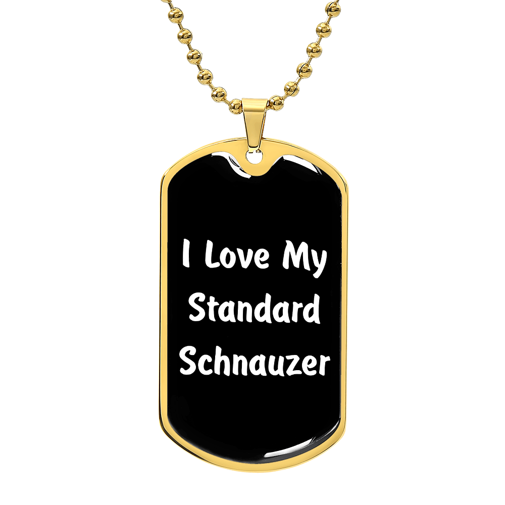 Love My Standard Schnauzer v6 - 18k Gold Finished Luxury Dog Tag Necklace