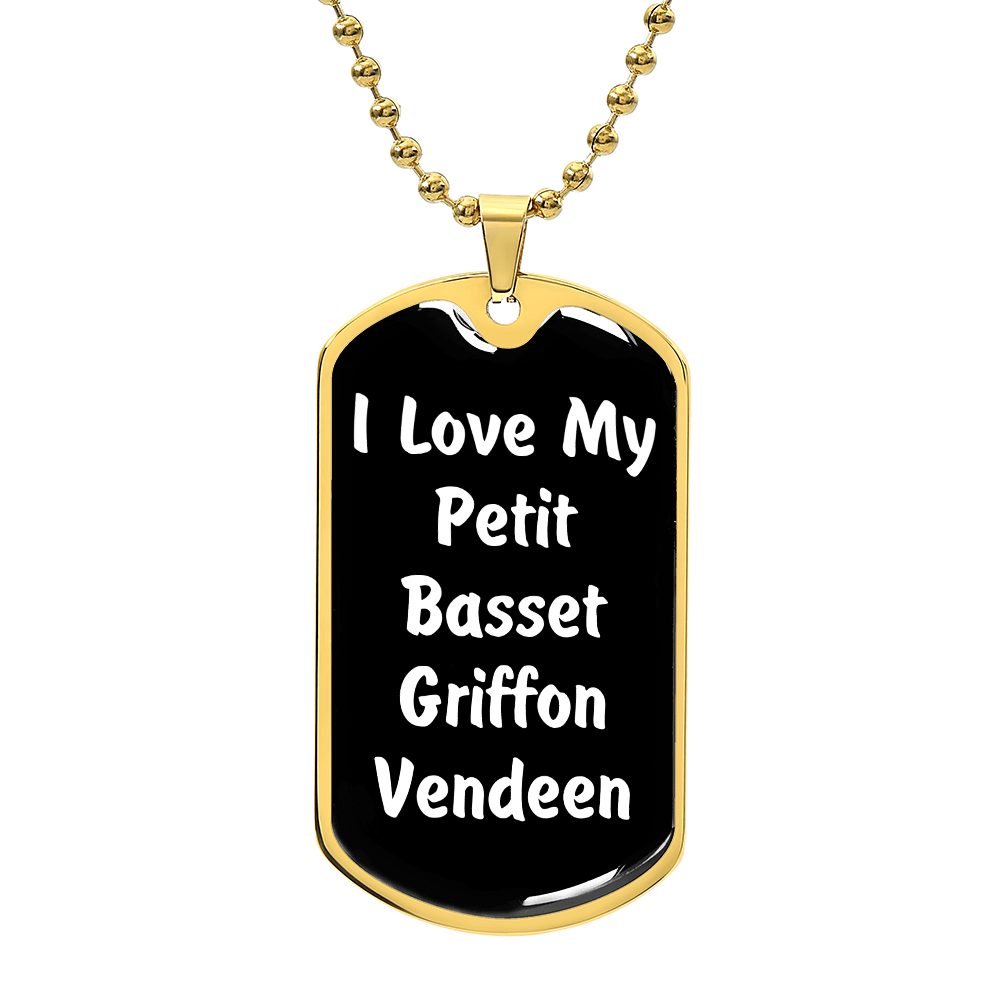 Love My Petit Basset Griffon Vendeen v6 - 18k Gold Finished Luxury Dog Tag Necklace