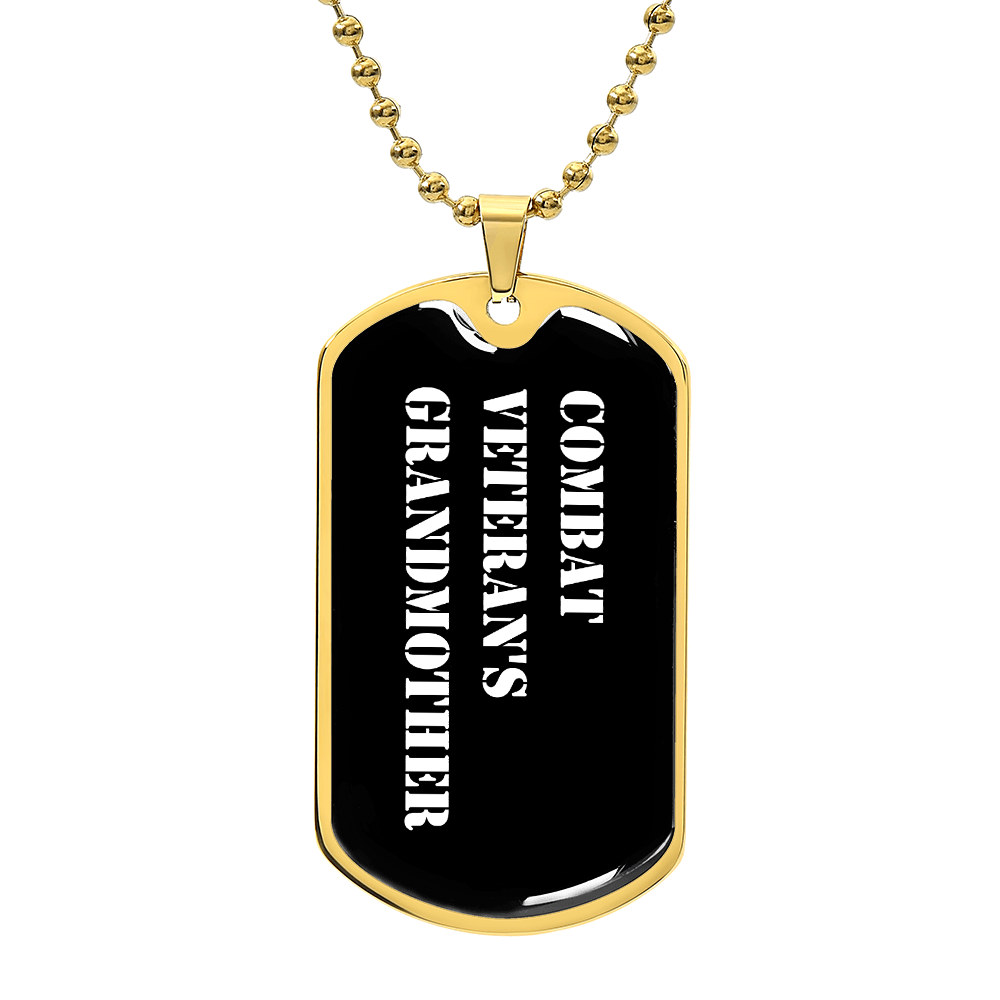 Combat Veteran's Grandmother v3 - 18k Gold Finished Luxury Dog Tag Necklace