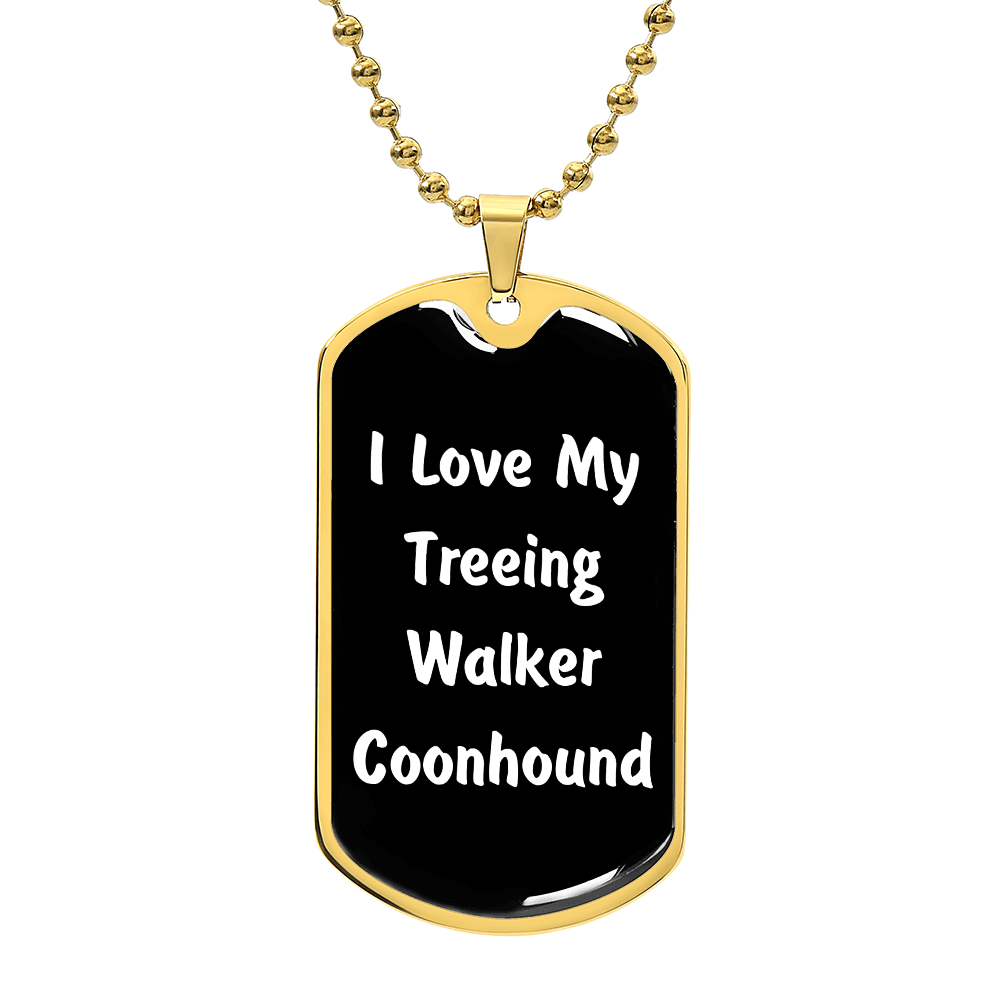 Love My Treeing Walker Coonhound v6 - 18k Gold Finished Luxury Dog Tag Necklace