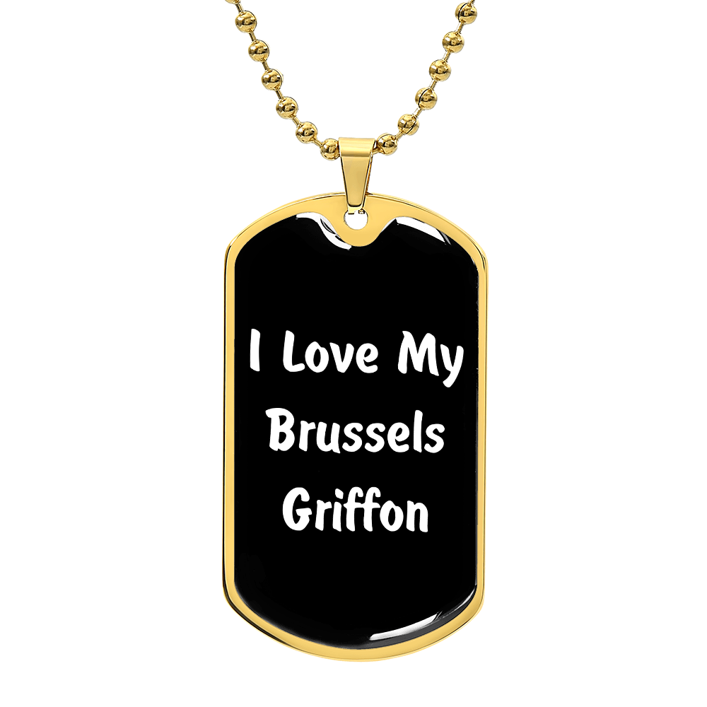Love My Brussels Griffon v6 - 18k Gold Finished Luxury Dog Tag Necklace