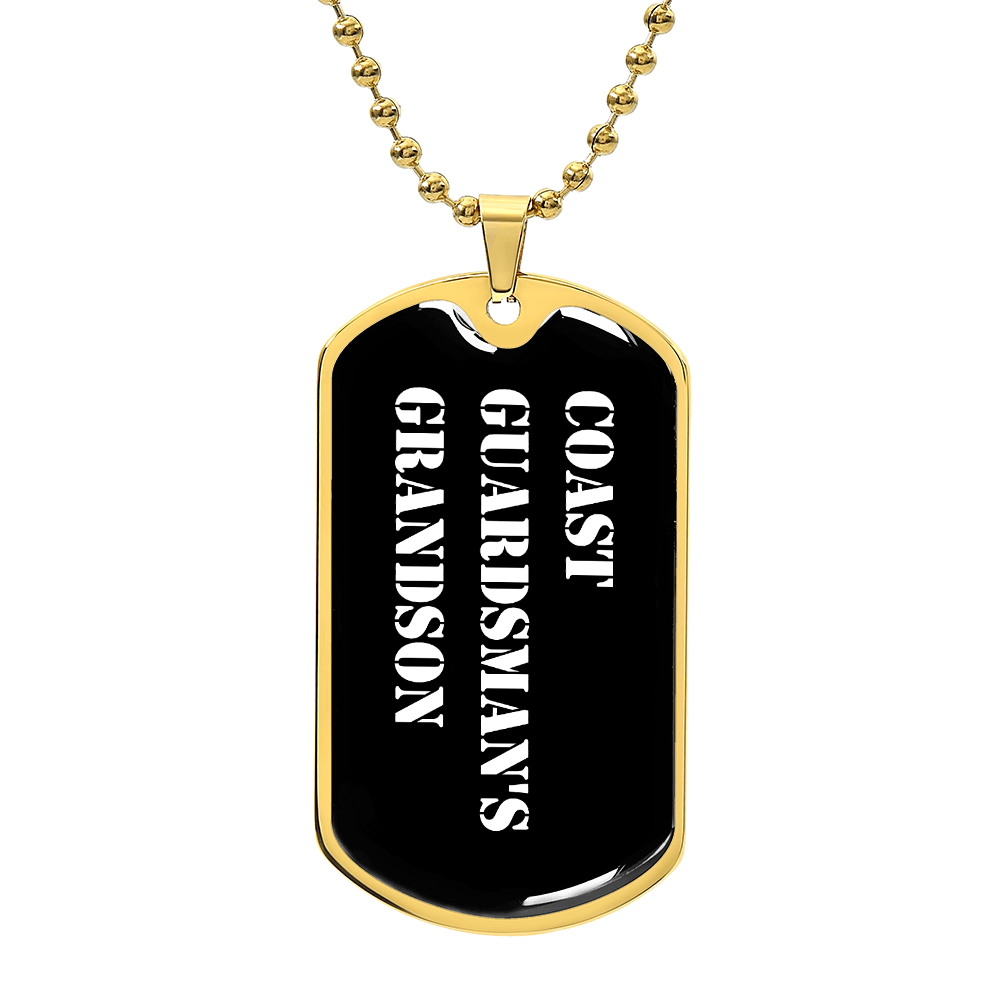 Coast Guardsman's Grandson v3 - 18k Gold Finished Luxury Dog Tag Necklace