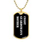 Coast Guardsman's Mother v3 - 18k Gold Finished Luxury Dog Tag Necklace