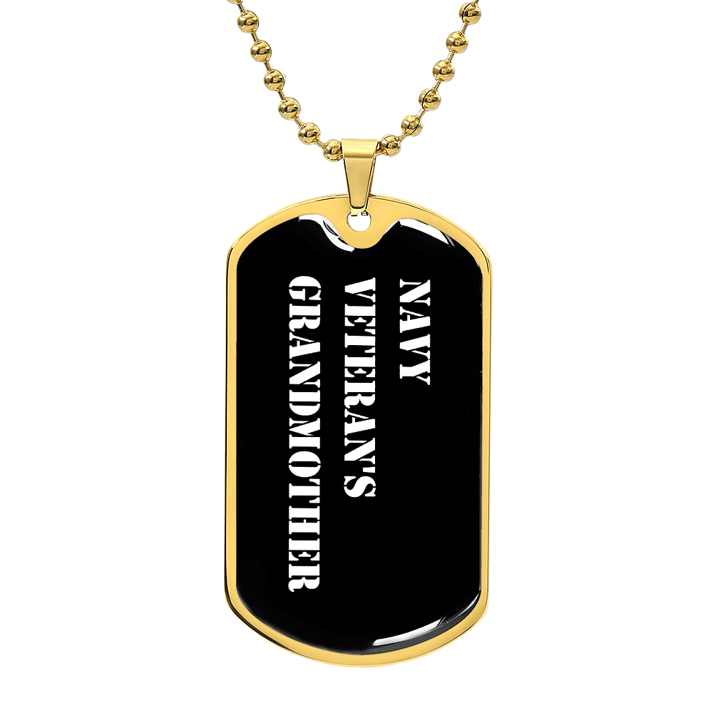 Navy Veteran's Grandmother v3 - 18k Gold Finished Luxury Dog Tag Necklace