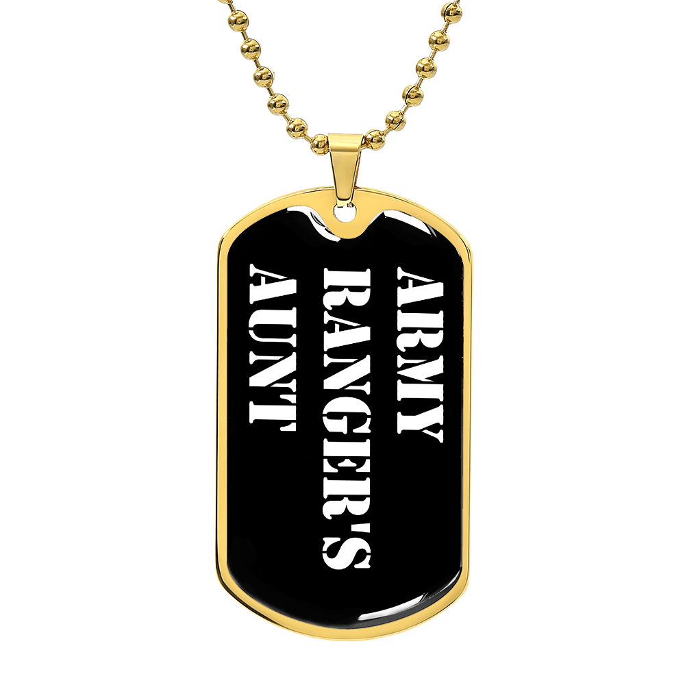 Army Ranger's Aunt v3 - 18k Gold Finished Luxury Dog Tag Necklace