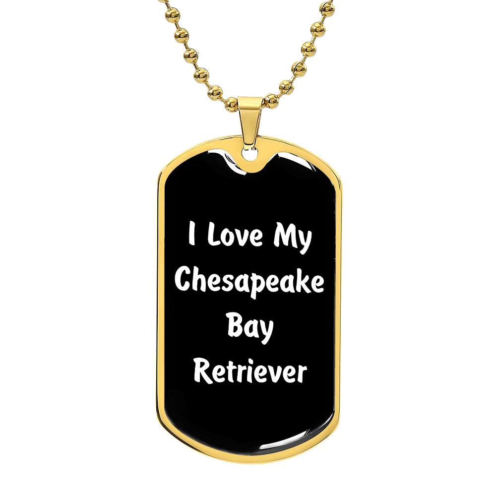 Love My Chesapeake Bay Retriever v6 - 18k Gold Finished Luxury Dog Tag Necklace
