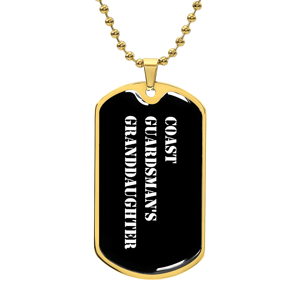 Coast Guardsman's Granddaughter v3 - 18k Gold Finished Luxury Dog Tag Necklace