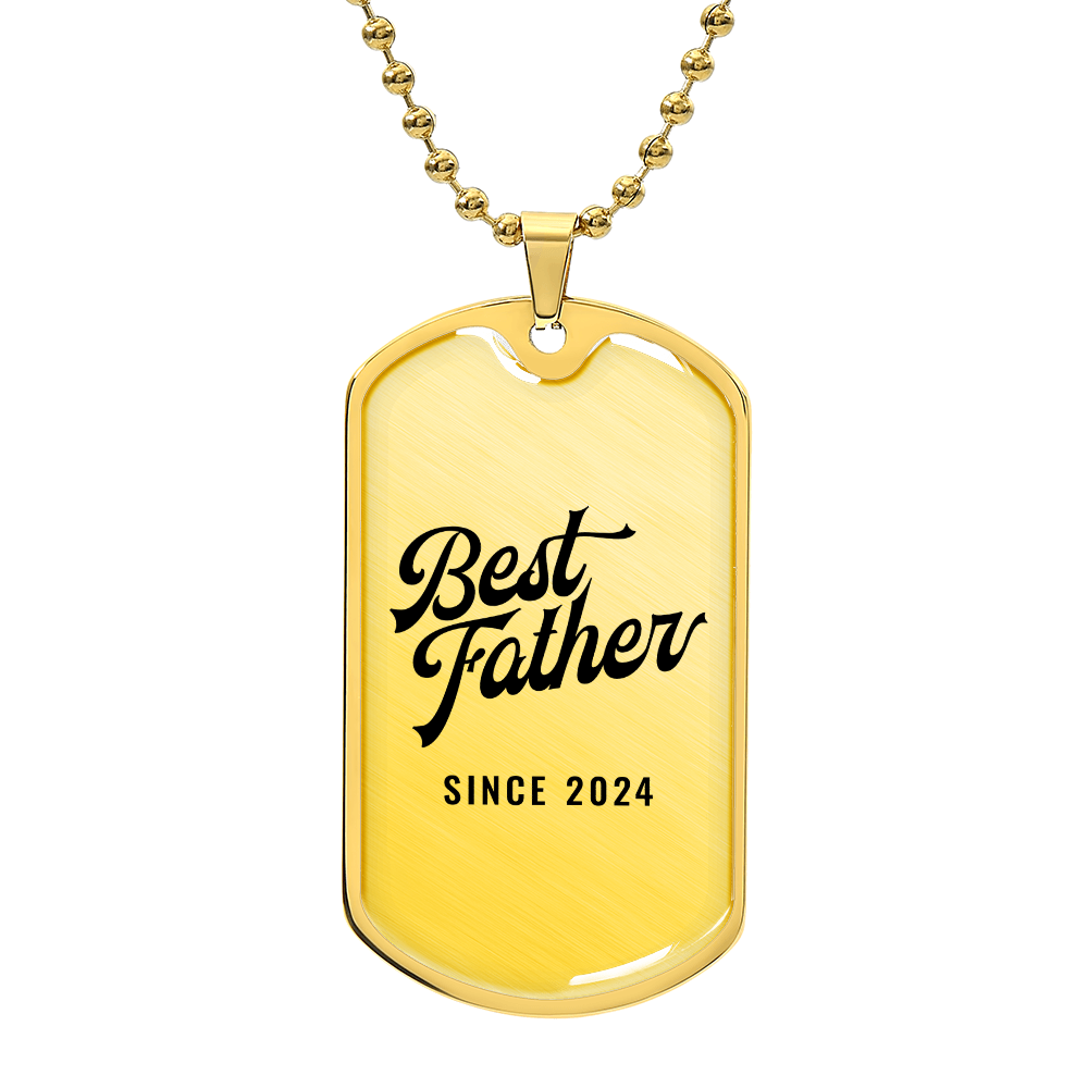 Best Father Since 2024 - 18k Gold Finished Luxury Dog Tag Necklace