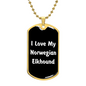 Love My Norwegian Elkhound v6 - 18k Gold Finished Luxury Dog Tag Necklace