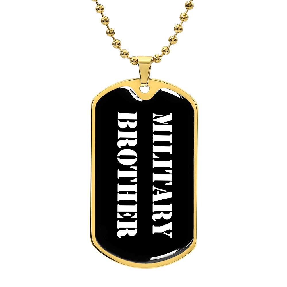 Military Brother v3 - 18k Gold Finished Luxury Dog Tag Necklace