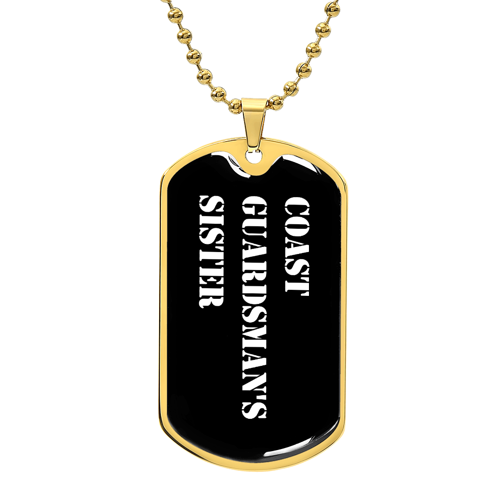 Coast Guardsman's Sister v3 - 18k Gold Finished Luxury Dog Tag Necklace