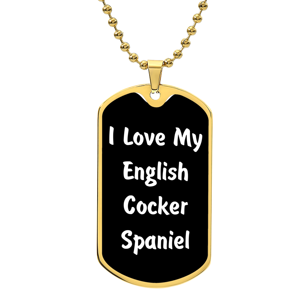 Love My English Cocker Spaniel v6 - 18k Gold Finished Luxury Dog Tag Necklace