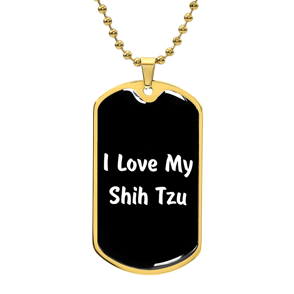 Love My Shih Tzu v6 - 18k Gold Finished Luxury Dog Tag Necklace