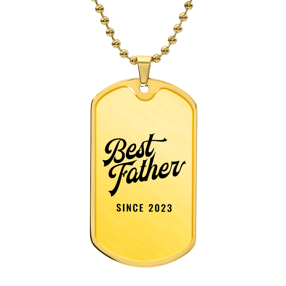 Best Father Since 2023 - 18k Gold Finished Luxury Dog Tag Necklace