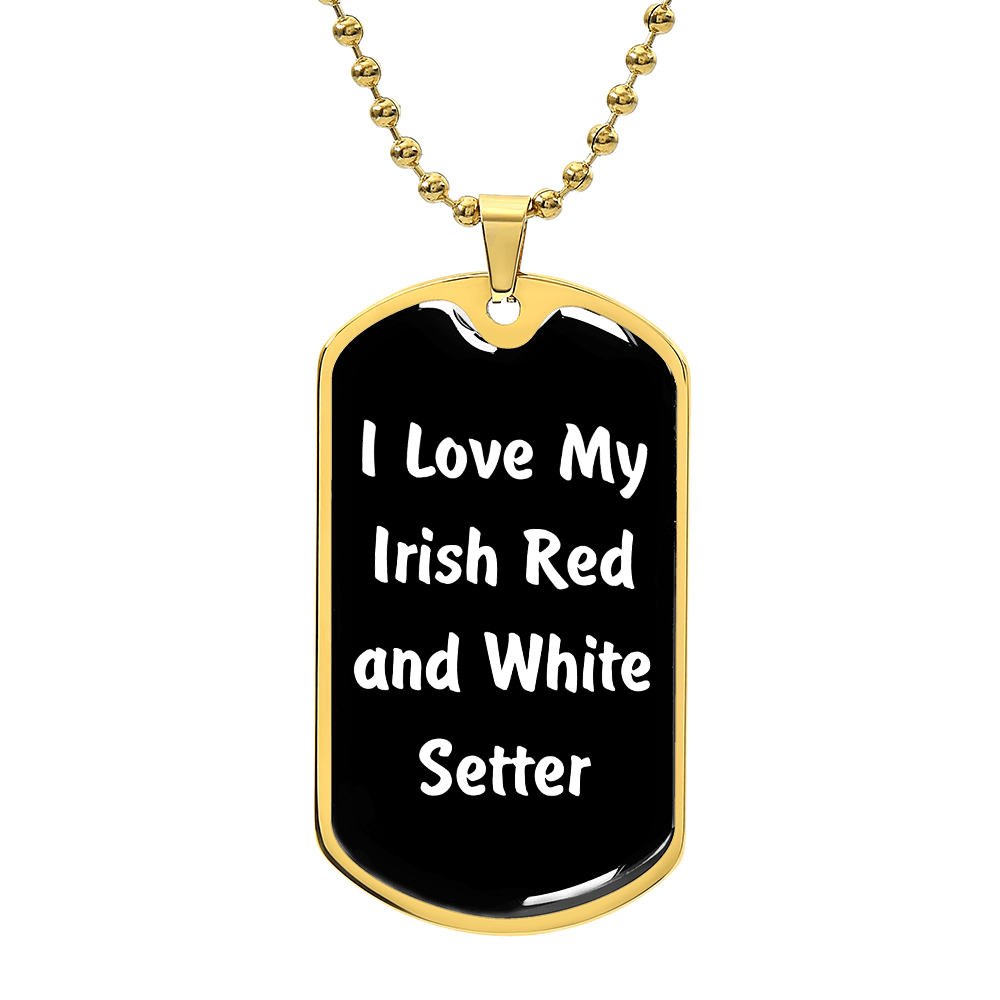 Love My Irish Red and White Setter v6 - 18k Gold Finished Luxury Dog Tag Necklace