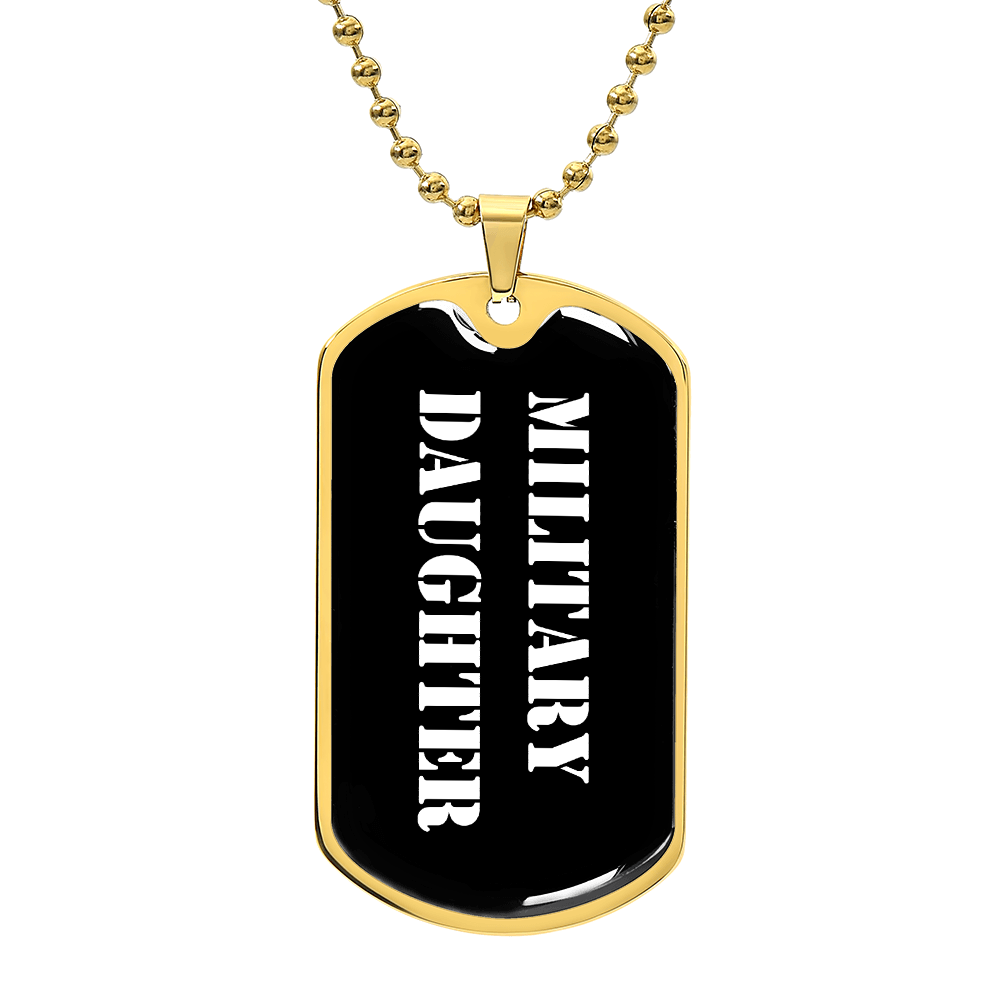Military Daughter v3 - 18k Gold Finished Luxury Dog Tag Necklace