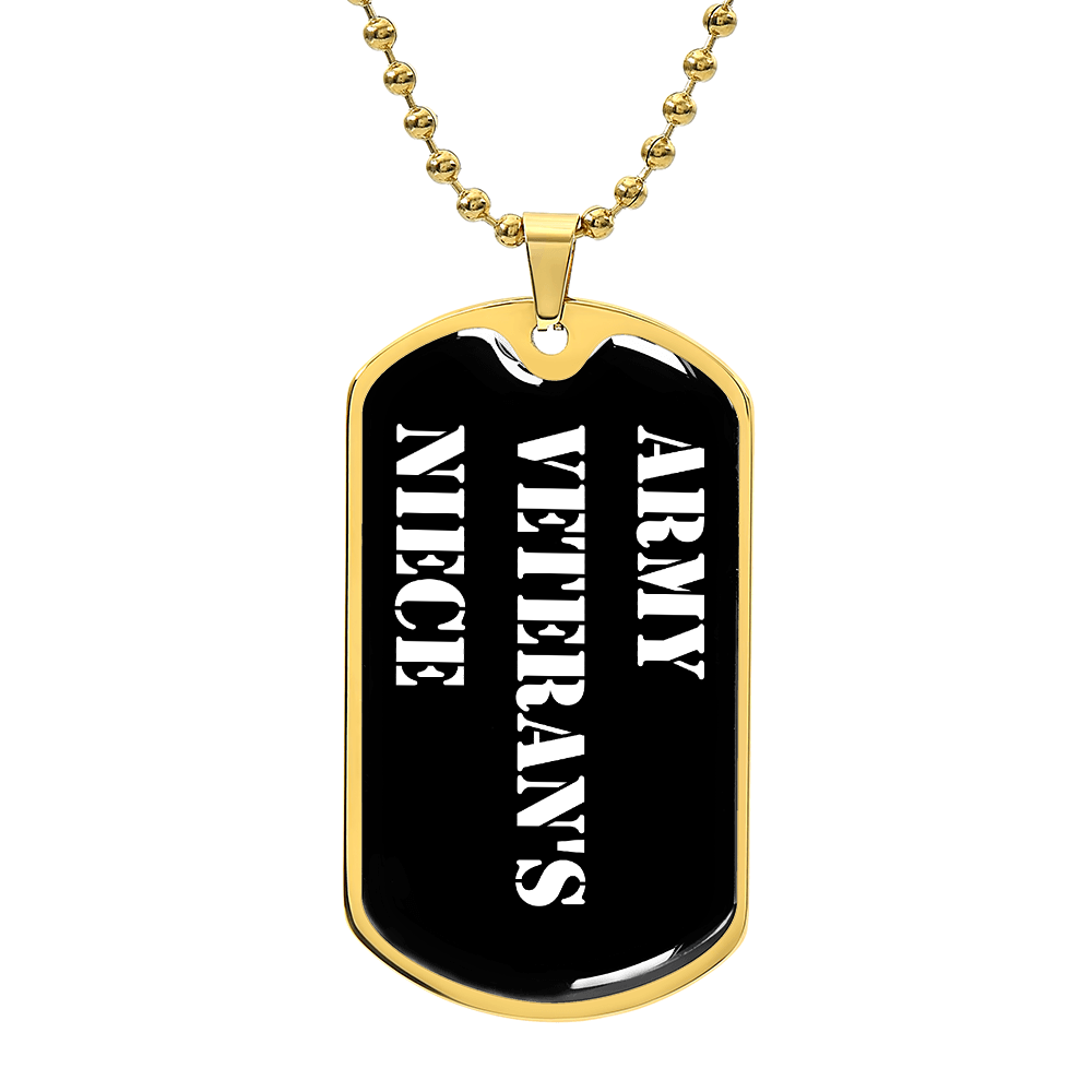 Army Veteran's Niece v3 - 18k Gold Finished Luxury Dog Tag Necklace