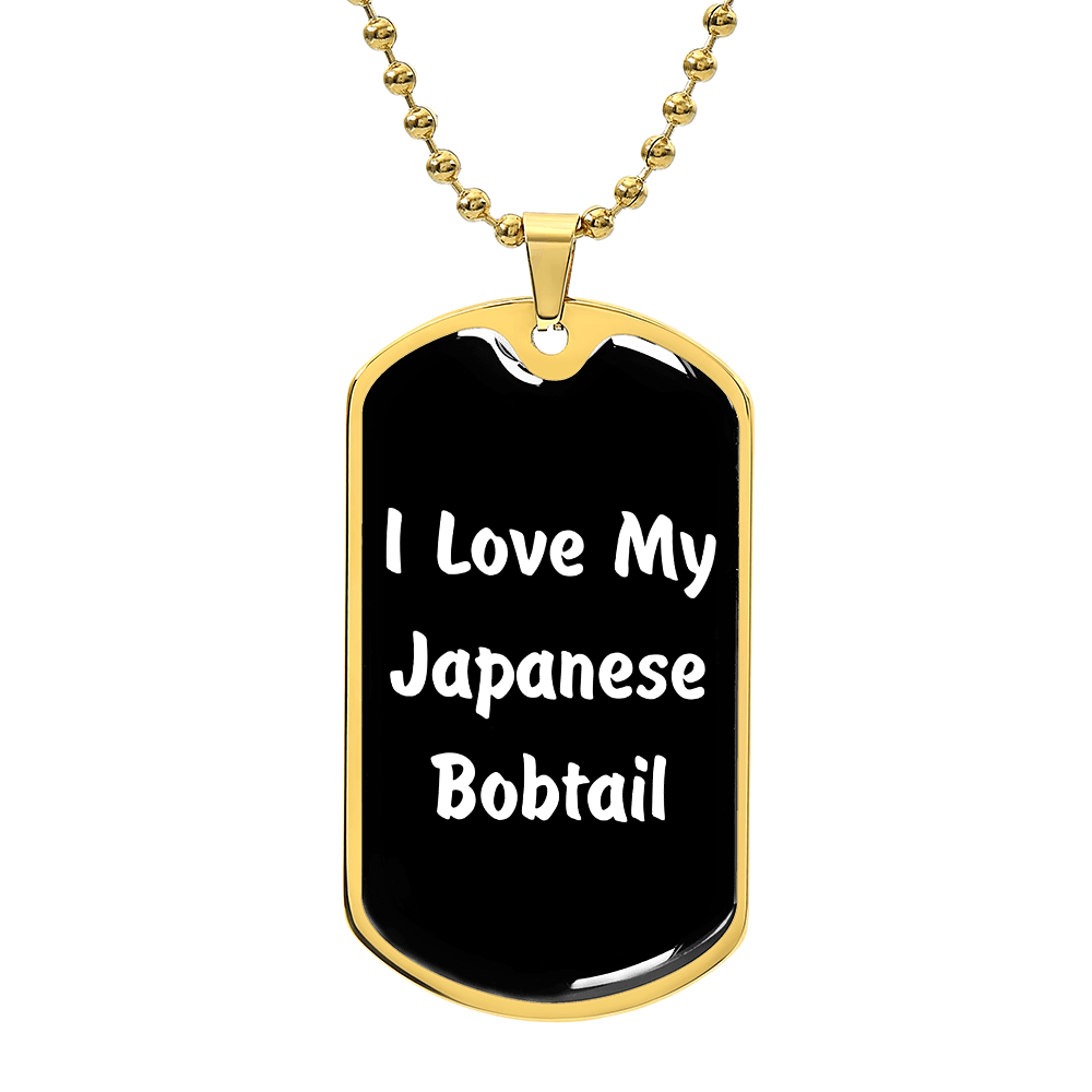 Love My Japanese Bobtail v3 - 18k Gold Finished Luxury Dog Tag Necklace
