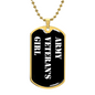 Army Veteran's Girl v3 - 18k Gold Finished Luxury Dog Tag Necklace